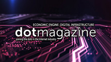 doteditorial: Economic Engine – Digital Infrastructure
