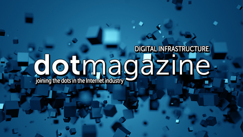 dotmagazine Digital Infrastructure: Foundation of the Digital Economy